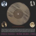 1950 DISCO HUESO / BONE MUSIC 